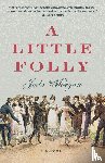 Morgan, Jude - A LITTLE FOLLY