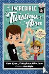 Egan, Kate - Incredible Twisting Arm