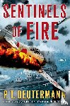 Deutermann, P. T. - Deutermann, P: Sentinels of Fire