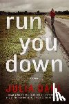 Dahl, Julia - Run You Down