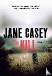 Casey, Jane - Casey, J: Kill