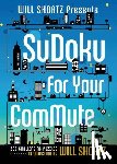 Shortz, Will - Will Shortz Presents Sudoku for Your Commute