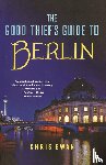 Ewan, Chris - GOOD THIEF'S GUIDE TO BERLIN