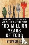 Le, Stephen - 100 Million Years of Food