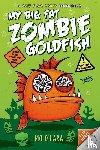 O'Hara, Mo - My Big Fat Zombie Goldfish