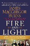 Burns, James MacGregor - Fire and Light