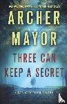 Mayor, Archer - Three Can Keep a Secret