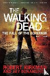 Kirkman, Robert, Bonansinga, Jay - The Fall of the Governor