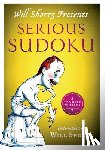 Shortz, Will - Will Shortz Presents Serious Sudoku