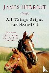 Herriot, James - All Things Bright and Beautiful