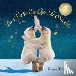 Tillman, Nancy - La Noche En Que Tu Naciste (On the Night You Were Born - Spanish edition)
