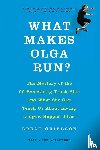 Bruce Grierson, Grierson - What Makes Olga Run?