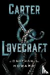 Howard, Jonathan - Carter & Lovecraft