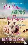 Clement, Blaize - Cat Sitter Among the Pigeons