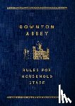 CARSON - Downton Abbey: Rules for Household Staff