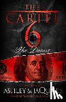 JaQuavis, Ashley & - The Cartel 6: The Demise