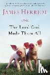 Herriot, James - The Lord God Made Them All