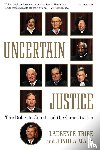 Tribe, Laurence, Matz, Joshua - Uncertain Justice