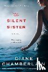 Chamberlain, Diane - The Silent Sister