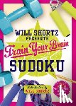 Shortz, Will - Will Shortz Presents Train Your Brain Sudoku