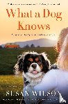 Wilson, Susan - What a Dog Knows