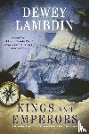 Lambdin, Dewey - Kings and Emperors