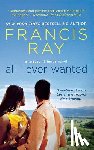 Ray, Francis - All I Ever Wanted