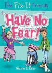 Nicole C. Kear - The Fix-It Friends