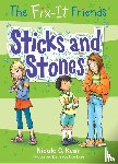 Kear, Nicole C. - The Fix-It Friends: Sticks and Stones