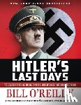 O'Reilly, Bill - Hitler's Last Days