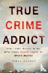 Renner, James - True Crime Addict