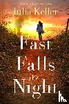 Keller, Julia - Fast Falls the Night