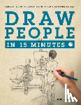 Spicer, Jake - Draw People in 15 Minutes