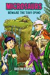 Hansen, Dustin - Microsaurs: Beware the Tiny-Spino
