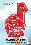 Klass, David - Losers Take All