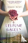 Brown, Kate Lord - Perfume Garden