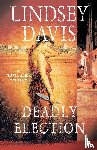 Davis, Lindsey - Deadly Election