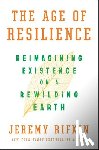 Rifkin, Jeremy - The Age of Resilience