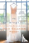 PATTI CALLAHAN HENRY, HENRY - Idea of Love