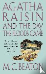 Beaton, M C - Agatha Raisin and the Day the Floods Came