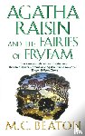 Beaton, M C - Agatha Raisin and the Fairies of Fryfam