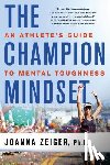 Zeiger, Joanna - Champion Mindset