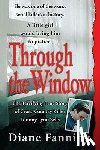 Fanning, Diane - Through the Window: The Terrifying True Story of Cross-Country Killer Tommy Lynn Sells