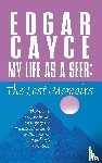 Cayce, Edgar - My Life as a Seer