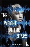 Ancrum, K. - The Weight of the Stars