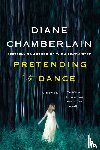 Chamberlain, Diane - Pretending to Dance