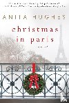 Anita Hughes, Hughes - Christmas in Paris