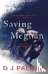 Palmer, D.J. - Saving Meghan