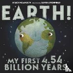 McAnulty, Stacy - EARTH MY 1ST 454 BILLION YEARS