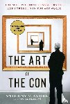 Amore, Anthony M. - The Art of the Con